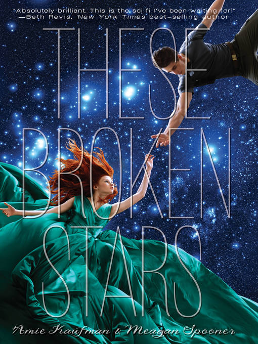 Title details for These Broken Stars by Amie Kaufman - Available